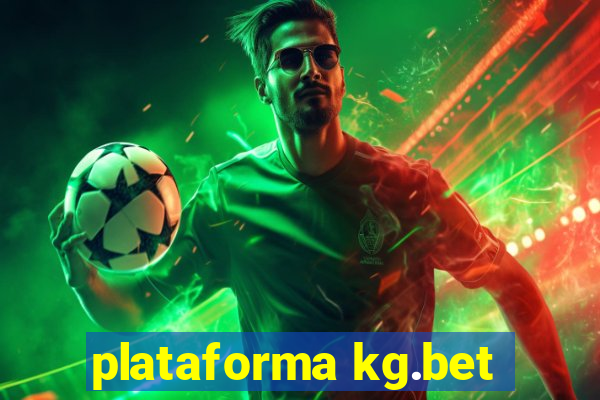 plataforma kg.bet